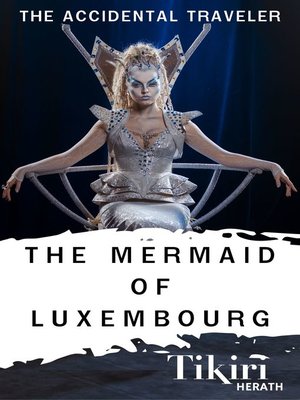cover image of The Mermaid of Luxembourg
